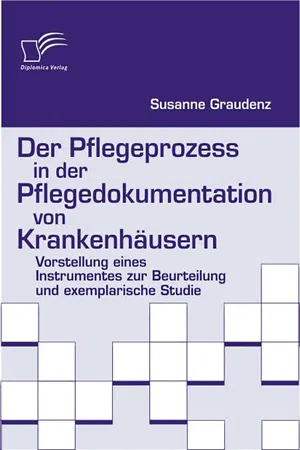 Der Pflegeprozess in der Pflegedokumentation von Krankenhäusern