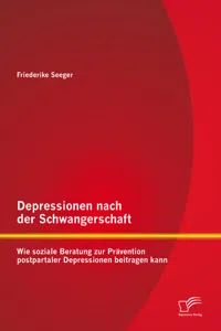 Depressionen nach der Schwangerschaft: Wie soziale Beratung zur Prävention postpartaler Depressionen beitragen kann_cover