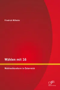 Wählen mit 16: Wahlrechtsreform in Österreich_cover