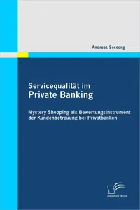 Servicequalität im Private Banking: Mystery Shopping als Bewertungsinstrument der Kundenbetreuung bei Privatbanken_cover