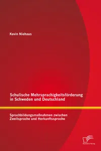 Schulische Mehrsprachigkeitsförderung in Schweden und Deutschland: Sprachbildungsmaßnahmen zwischen Zweitsprache und Herkunftssprache_cover