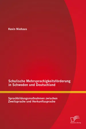 Schulische Mehrsprachigkeitsförderung in Schweden und Deutschland: Sprachbildungsmaßnahmen zwischen Zweitsprache und Herkunftssprache