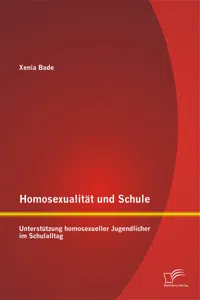 Homosexualität und Schule: Unterstützung homosexueller Jugendlicher im Schulalltag_cover