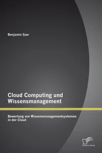 Cloud Computing und Wissensmanagement: Bewertung von Wissensmanagementsystemen in der Cloud_cover