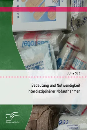 Bedeutung und Notwendigkeit interdisziplinärer Notfallaufnahmen