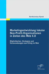 Marketingentwicklung lokaler Non-Profit-Organisationen in Zeiten des Web X.0_cover