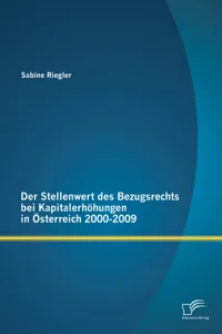 Der Stellenwert des Bezugsrechts bei Kapitalerhöhungen in Österreich 2000-2009_cover