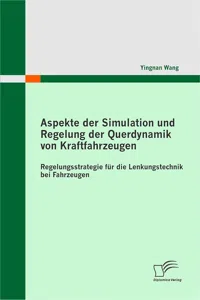 Aspekte der Simulation und Regelung der Querdynamik von Kraftfahrzeugen_cover