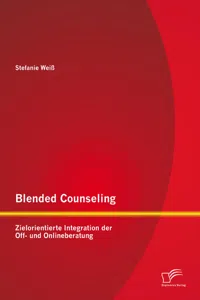 Blended Counseling: Zielorientierte Integration der Off- und Onlineberatung_cover