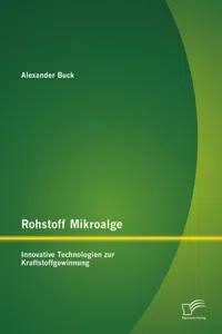 Rohstoff Mikroalge: Innovative Technologien zur Kraftstoffgewinnung_cover