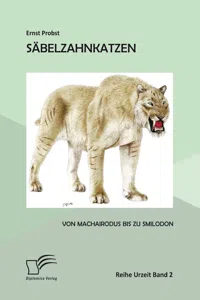 Säbelzahnkatzen: Von Machairodus bis zu Smilodon_cover