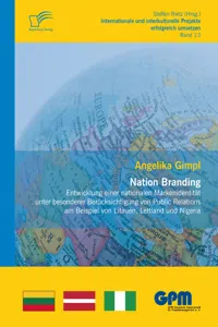 Nation Branding – Entwicklung einer nationalen Markenidentität unter besonderer Berücksichtigung von Public Relations am Beispiel von Litauen, Lettland und Nigeria_cover