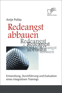 Redeangst abbauen: Entwicklung, Durchführung und Evaluation eines integrativen Trainings_cover