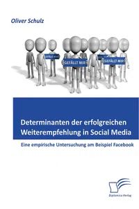 Determinanten der erfolgreichen Weiterempfehlung in Social Media: Eine empirische Untersuchung am Beispiel Facebook_cover