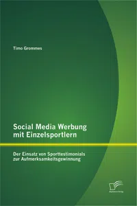 Social Media Werbung mit Einzelsportlern: Der Einsatz von Sporttestimonials zur Aufmerksamkeitsgewinnung_cover