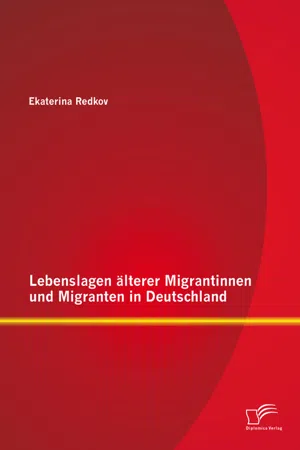 Lebenslagen älterer Migrantinnen und Migranten in Deutschland