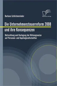 Die Unternehmensteuerreform 2008 und ihre Konsequenzen_cover