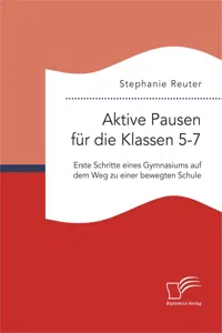 Aktive Pausen für die Klassen 5-7: Erste Schritte eines Gymnasiums auf dem Weg zu einer bewegten Schule_cover