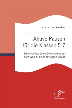 Aktive Pausen für die Klassen 5-7: Erste Schritte eines Gymnasiums auf dem Weg zu einer bewegten Schule