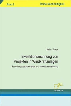 Investitionsrechnung von Projekten in Windkraftanlagen