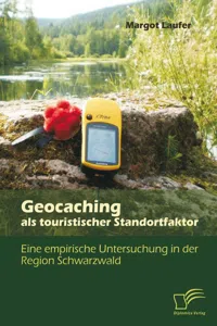 Geocaching als touristischer Standortfaktor: Eine empirische Untersuchung in der Region Schwarzwald_cover