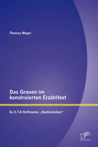 Das Grauen im konstruierten Erzähltext: Zu E.T.A Hoffmanns „Nachtstücken“_cover