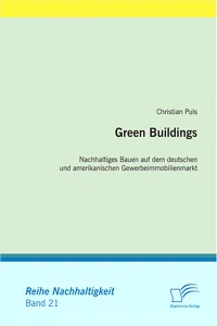 Green Buildings: Nachhaltiges Bauen auf dem deutschen und amerikanischen Gewerbeimmobilienmarkt_cover