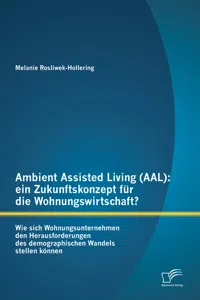 Ambient Assisted Living: ein Zukunftskonzept für die Wohnungswirtschaft?_cover