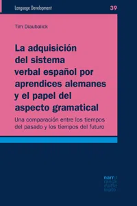 La adquisición del sistema verbal español por aprendices alemanes y el papel del aspecto gramatical_cover