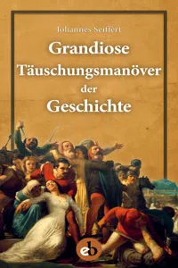 Grandiose Täuschungsmanöver der Geschichte_cover