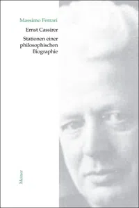 Ernst Cassirer. Stationen einer philosophischen Biographie_cover