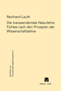 Die transzendentale Naturlehre Fichtes nach den Prinzipien der Wissenschaftslehre_cover