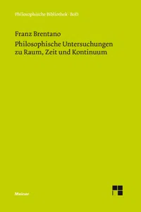 Philosophische Untersuchungen zu Raum, Zeit und Kontinuum_cover