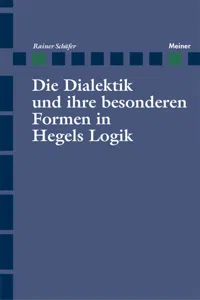 Die Dialektik und ihre besonderen Formen in Hegels Logik_cover