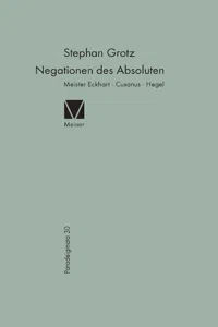 Negationen des Absoluten: Meister Eckhart, Cusanus, Hegel_cover