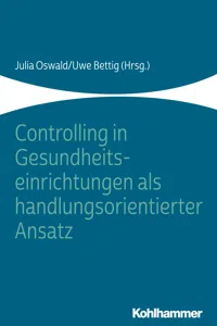 Controlling in Gesundheitseinrichtungen als handlungsorientierter Ansatz_cover