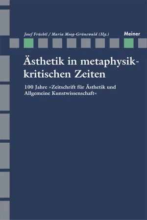 Ästhetik in metaphysikkritischen Zeiten