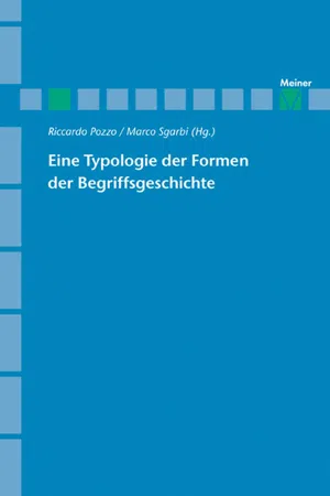 Eine Typologie der Formen der Begriffsgeschichte