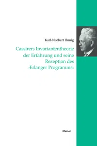 Cassirers Invariantentheorie der Erfahrung und seine Rezeption des 'Erlanger Programms'_cover