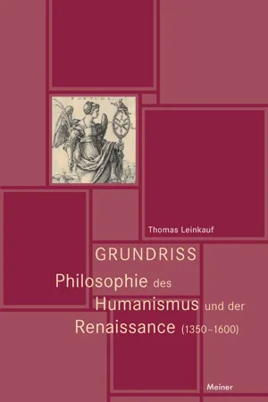 Grundriss Philosophie des Humanismus und der Renaissance (1350-1600)