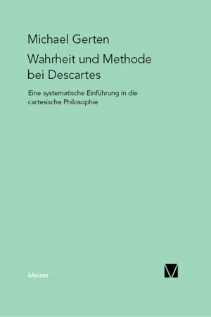 Wahrheit und Methode bei Descartes