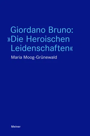 Giordano Bruno: "Die Heroischen Leidenschaften"