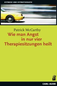 Wie man Angst in nur vier Therapiesitzungen heilt_cover