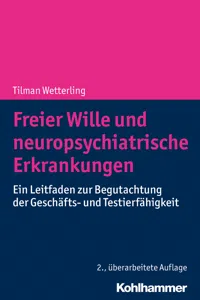 Freier Wille und neuropsychiatrische Erkrankungen_cover