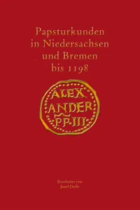 Papsturkunden in Niedersachsen und Bremen bis 1198_cover