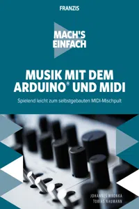 Mach's einfach: Musik mit Arduino und MIDI_cover