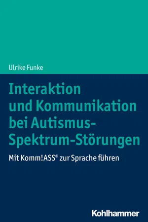 Interaktion und Kommunikation bei Autismus-Spektrum-Störungen