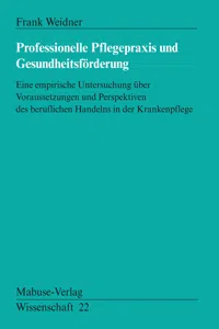 Professionelle Pflegepraxis und Gesundheitsförderung_cover