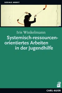 Systemisch-ressourcenorientiertes Arbeiten in der Jugendhilfe_cover