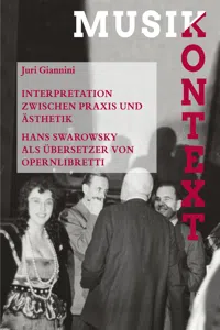 Interpretation zwischen Praxis und Ästhetik. Hans Swarowsky als Übersetzer von Opernlibretti_cover